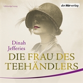 Hörbuch Die Frau des Teehändlers  - Autor Dinah Jefferies   - gelesen von Merete Brettschneider