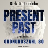 Present Past: Ordnungszahl 80 (Episode 1)