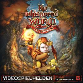 Hörbuch Videospielhelden, Folge 12: The Whispered World  - Autor Dirk Jürgensen   - gelesen von Schauspielergruppe