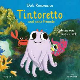 Hörbuch Tintoretto und seine Freunde  - Autor Dirk Rossmann   - gelesen von Rufus Beck