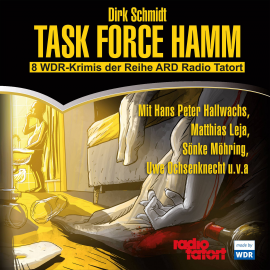 Hörbuch Task Force Hamm  - Autor Dirk Schmidt   - gelesen von Hans Peter Hallwachs, Uwe Ochsenknecht u.a.