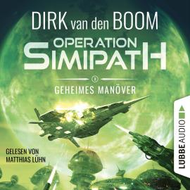 Hörbuch Geheimes Manöver - Operation Simipath, Teil 3 (Ungekürzt)  - Autor Dirk van den Boom   - gelesen von Matthias Lühn