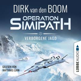 Hörbuch Verborgene Jagd - Operation Simipath, Teil 1 (Ungekürzt)  - Autor Dirk van den Boom   - gelesen von Matthias Lühn