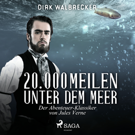 Hörbuch 20.000 Meilen unter dem Meer - der Abenteuer-Klassiker von Jules Verne  - Autor Dirk Walbrecker   - gelesen von Martin Maria Schwarz
