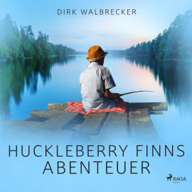 Hörbuch Huckleberry Finns Abenteuer  - Autor Dirk Walbrecker   - gelesen von Christoph Lindert