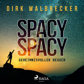 Hörbuch Spacy Spacy - Geheimnisvoller Besuch  - Autor Dirk Walbrecker   - gelesen von Christa Pasch
