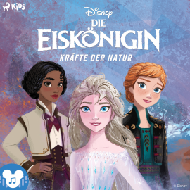 Hörbuch Die Eiskönigin: Kräfte der Natur  - Autor Disney   - gelesen von Schauspielergruppe