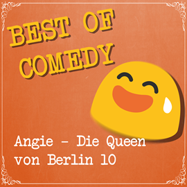 Hörbuch Best of Comedy - Angie, die Queen von Berlin 10  - Autor Diverse Autoren.   - gelesen von Diverse Sprecher