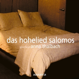 Hörbuch Das Hohelied Salomos  - Autor Diverse Autoren   - gelesen von Anna Thalbach