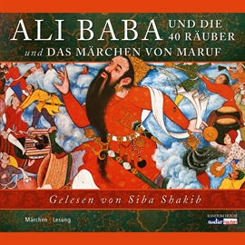 Hörbuch Ali Baba und die 40 Räuber  - Autor Diverse   - gelesen von Siba Shakib