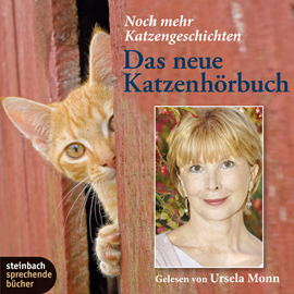 Hörbuch Das neue Katzenhörbuch - Noch mehr Katzengeschichten  - Autor Diverse   - gelesen von Ursela Monn