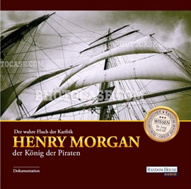 Hörbuch Der wahre Fluch der Karibik: Henry Morgan - der König der Piraten  - Autor Diverse   - gelesen von Schauspielergruppe