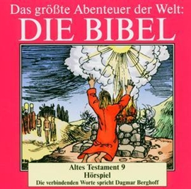 Hörbuch Die Bibel - Altes Testament vol.9  - Autor Diverse   - gelesen von Schauspielergruppe
