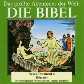 Hörbuch Die Bibel - Neues Testament vol.4  - Autor Diverse   - gelesen von Dagmar Berghoff