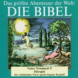 Hörbuch Die Bibel - Neues Testament vol.9  - Autor Diverse   - gelesen von Dagmar Berghoff
