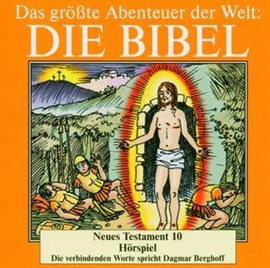 Hörbuch Die Bibel - Neues Testament vol.10  - Autor Diverse   - gelesen von Dagmar Berghoff
