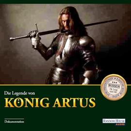 Hörbuch Die Legende von König Artus  - Autor Diverse   - gelesen von Schauspielergruppe