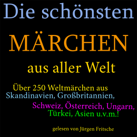 Hörbuch Die schönsten Märchen aus aller Welt  - Autor diverse   - gelesen von Jürgen Fritsche