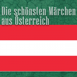 Hörbuch Die schönsten Märchen aus Österreich  - Autor diverse   - gelesen von Jürgen Fritsche