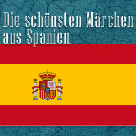 Hörbuch Die schönsten Märchen aus Spanien  - Autor diverse   - gelesen von Jürgen Fritsche