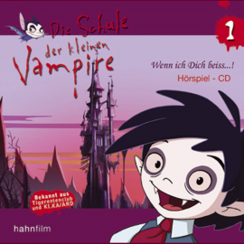 Hörbuch Die Schule der kleinen Vampire 01: Wenn ich dich beiss...!  - Autor Diverse   - gelesen von Diverse