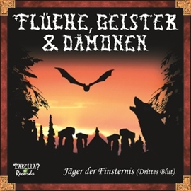 Hörbuch Jäger der Finsternis - Drittes Blut (Flüche, Geister & Dämonen 4)  - Autor Diverse   - gelesen von Schauspielergruppe