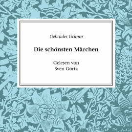 Hörbuch Gebrüder Grimm - Die schönsten Märchen  - Autor Diverse   - gelesen von Sven Görtz