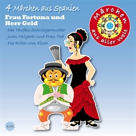 Hörbuch Märchen aus aller Welt - Spanien  - Autor Diverse   - gelesen von Bernt Hahn