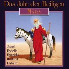 Hörbuch Das Jahr der Heiligen - März  - Autor Diverse   - gelesen von Günter Schmitz