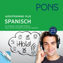 Hörbuch PONS Audiotraining Plus - Spanisch. Für Anfänger und Fortgeschrittene  - Autor Diverse   - gelesen von Diverse