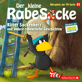 Hörbuch Ritter Sockenherz und andere rabenstarke Geschichten (Hörspiel zur TV Serie 3)  - Autor Diverse Autoren   - gelesen von Schauspielergruppe