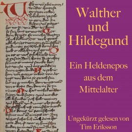 Hörbuch Walther und Hildegund  - Autor diverse   - gelesen von Tim Eriksson