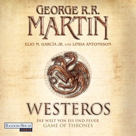 Hörbuch Westeros  - Autor George R. R. Martin;Elio M. Garcia Jr.;Linda Antonsson   - gelesen von Reinhard Kuhnert