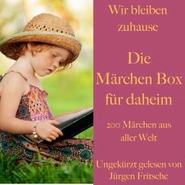 Hörbuch Wir bleiben zuhause: Die Märchen Box für daheim  - Autor diverse   - gelesen von Jürgen Fritsche