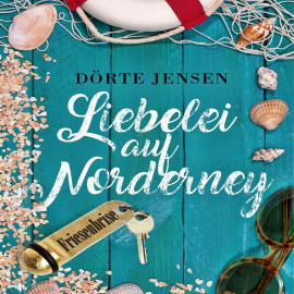 Hörbuch Liebelei auf Norderney - Friesenbrise  - Autor Dörte Jensen   - gelesen von Gudrun Günz-Häußler