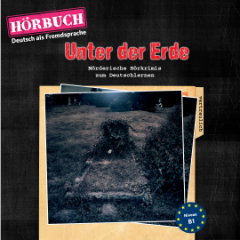 Hörbuch PONS Hörkrimi Deutsch als Fremdsprache: Unter der Erde  - Autor Dominic Butler   - gelesen von Benedict Walesch