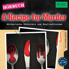 Hörbuch PONS Hörkrimi Englisch: A Recipe for Murder  - Autor Dominic Butler   - gelesen von Guy Slocombe