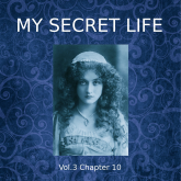 My Secret Life, Vol. 3 Chapter 10