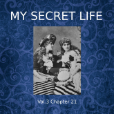 My Secret Life, Vol. 3 Chapter 21