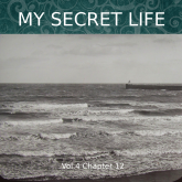 My Secret Life, Vol. 4 Chapter 12