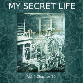 My Secret Life, Vol. 4 Chapter 20