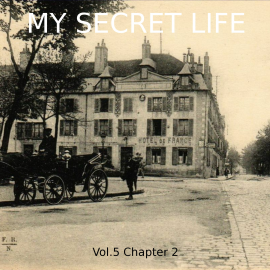 Hörbuch My Secret Life, Vol. 5 Chapter 2  - Autor Dominic Crawford Collins   - gelesen von Schauspielergruppe
