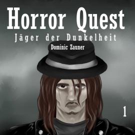 Hörbuch Horror Quest - Jäger der Dunkelheit (ungekürzt)  - Autor Dominic Zauner   - gelesen von Florian Jung