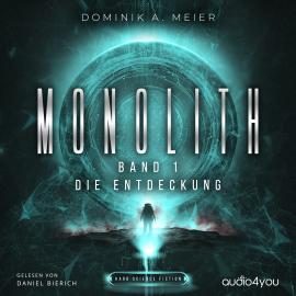 Hörbuch Monolith: Band 1  - Autor Dominik A. Meier   - gelesen von Daniel Bierich