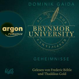 Hörbuch Geheimnisse - Brynmor University-Reihe, Band 1 (Ungekürzte Lesung)  - Autor Dominik Gaida   - gelesen von Schauspielergruppe