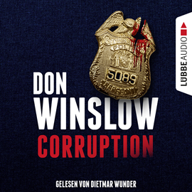 Hörbuch Corruption  - Autor Don Winslow   - gelesen von Dietmar Wunder