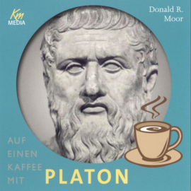 Hörbuch Auf einen Kaffee mit Platon  - Autor Donald R. Moor   - gelesen von Schauspielergruppe