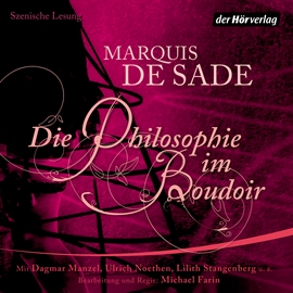 Hörbuch Die Philosophie im Boudoir  - Autor Donatien-Alphonse-Francois de Sade   - gelesen von Schauspielergruppe
