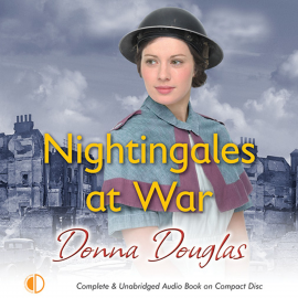Hörbuch Nightingales at War  - Autor Donna Douglas   - gelesen von Penelope Freeman