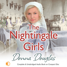 Hörbuch The Nightingale Girls  - Autor Donna Douglas   - gelesen von Penelope Freeman